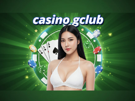 casino gclub สมัครสมาชิก